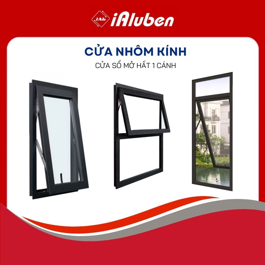 cua-so-mo-hat-1-canh-ialuben Cửa sổ mở hất 1 cánh iAluben